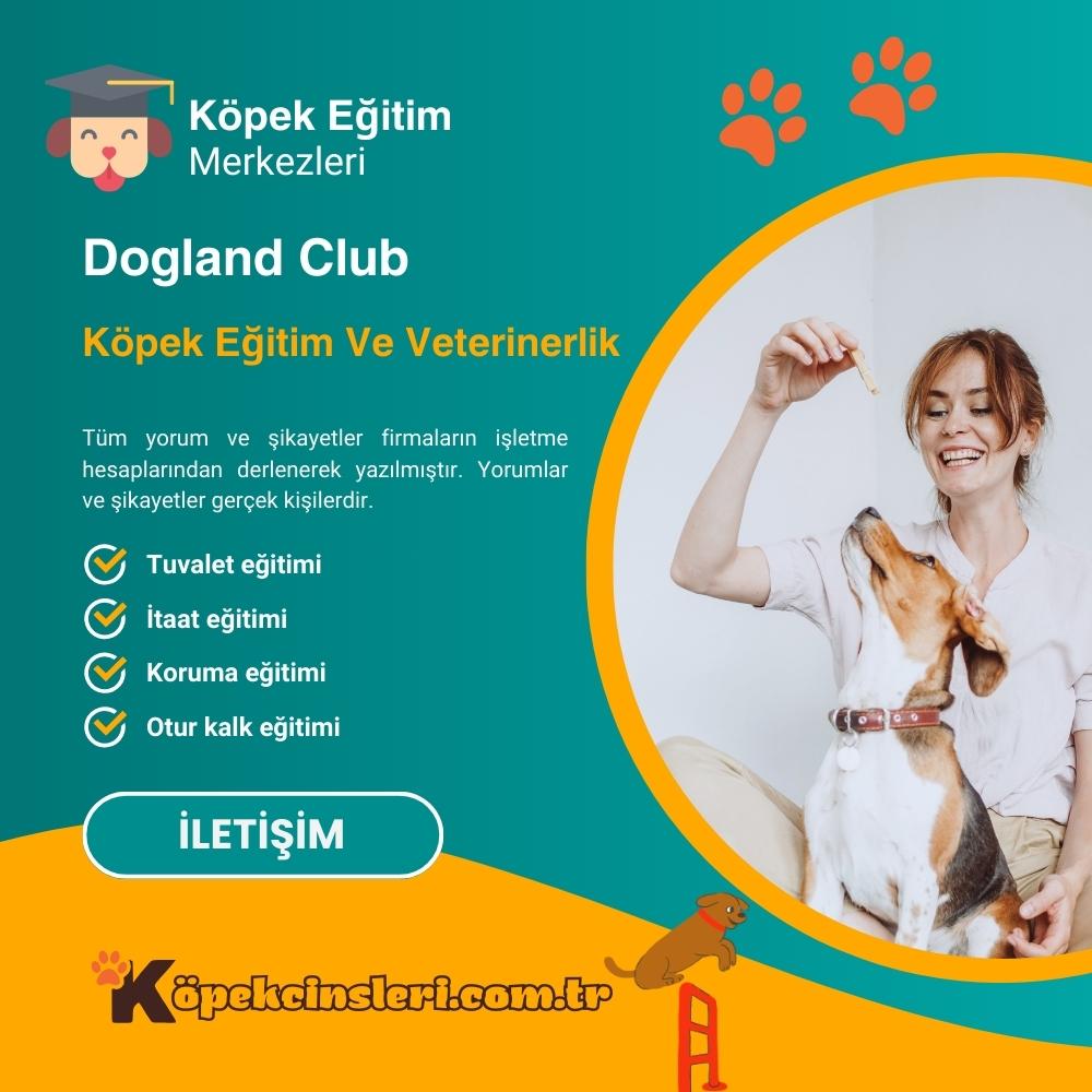 Dogland Club Köpek Eğitim Ve Veterinerlik